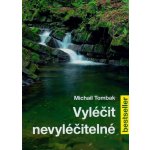 Vyléčit nevyléčitelné – Hledejceny.cz