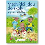 Medvídci jdou do školy a jiné příběhy -- Čteme s velkými písmeny – Hledejceny.cz