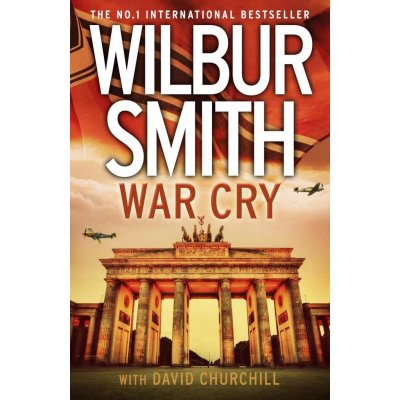 War Cry Courtneys 14 Wilbur Smith, David Churchill Hardcover