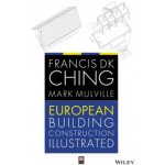 European Building Construction Illustrated - Francis D K Ching – Zboží Dáma