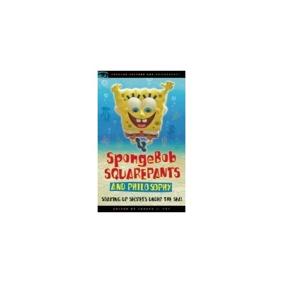 Spongebob Squarepants and Philosophy: Soaking Up Secrets Under the Sea! Foy Joseph J.Paperback