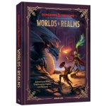 Dungeons & Dragons Worlds & Realms Adventures from Greyhawk to Faerun and Beyond – Zboží Mobilmania