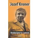 Neobyčajný testament - Jozef Kroner