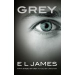 Grey: Fifty Shades of Grey as told by Christian - E L James – Zboží Mobilmania