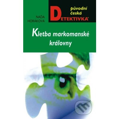 Kletba markomanské královny - Naďa Horáková