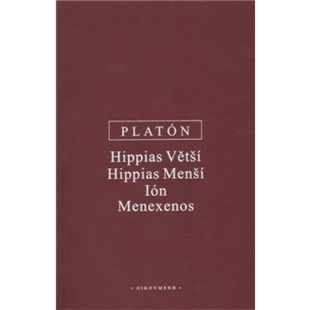 Hippias Větší, Hippias Menší, Ión, Menexenos Platón