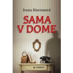 Sama v dome - Ivana Havranová – Hledejceny.cz