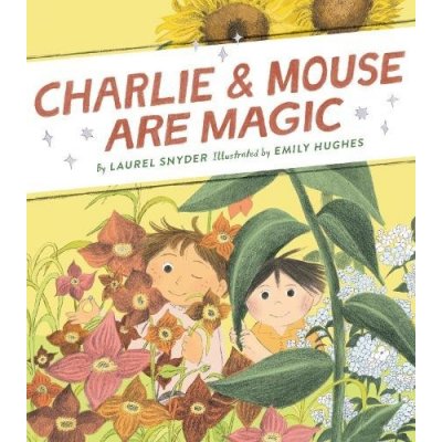 Charlie & Mouse Are Magic: Book 6 Snyder LaurelPevná vazba