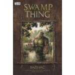 Swamp Thing - Bažináč 1 - Alan Moore