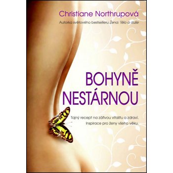 Bohyně nestárnou - Christiane Northrupová