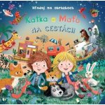 Katka a Maťo na cestách - Hľadaj na obrázkoch – Hledejceny.cz