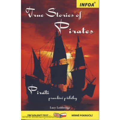 Leth Bridge Lucy: Piráti pravdivé příběhy / True Stories of Pirates - Zrcadlová četba – Zboží Mobilmania