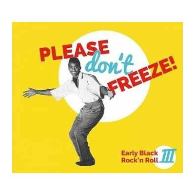 2 Various - Please Don't Freeze (Early Black Rock'n Roll III) LTD LP – Hledejceny.cz