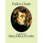 Complete Preludes and Etudes Chopin Frdric – Hledejceny.cz