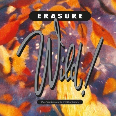 Erasure - WILD! - DELUXE EDITION [2019 - REMA CD – Sleviste.cz