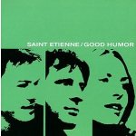 Saint Etienne - Good Humor LP – Hledejceny.cz