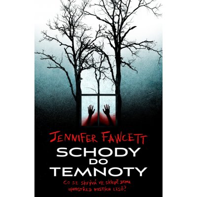 Schody do temnoty - Jennifer Fawcett – Hledejceny.cz