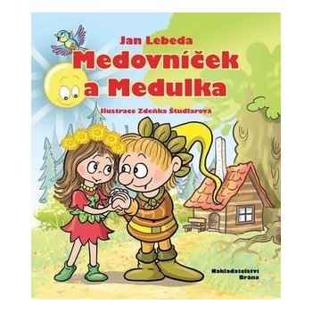 Medovníček a Medulka - Jan Lebeda