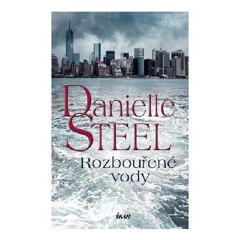 Rozbouřené vody - Steel Danielle