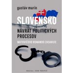 Slovensko - Návrat politických procesov – Hledejceny.cz