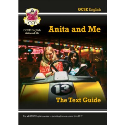 Grade 9-1 GCSE English Text Guide - Anita and Me - CGP Books – Hledejceny.cz