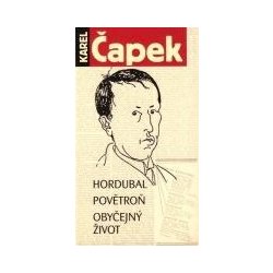 Hordubal / Povětroň / Obyčejný život - edice Neoluxor - ČAPEK KAREL od 169  Kč - Heureka.cz