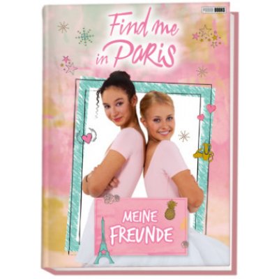 Find me in Paris: Meine Freunde – Hledejceny.cz