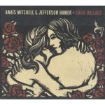 Child Ballads - Anais Mitchell & Jefferson Hamer CD – Hledejceny.cz