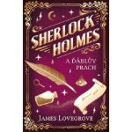 Sherlock Holmes a Ďáblův prach - James Lovegrove – Zboží Dáma