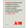 Kniha Středisko spol. činností AV ČR, v. v. i. Slovník historiků umění, výtvarných kritiků, teoretiků a publicistů v českých zemích a jejich spolupracovníků z příbuzných oborů asi 1800-2008 - 2 svazky