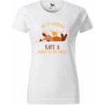 Dámské tričko Vše co potřebuji kafe a svoji kočku – Zboží Dáma