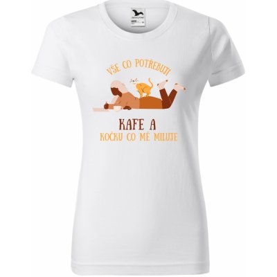 Dámské tričko Vše co potřebuji kafe a svoji kočku – Zboží Dáma