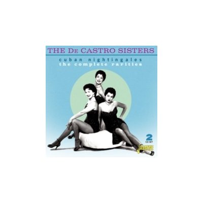 Cuban Nightingales - The De Castro Sisters CD – Zbozi.Blesk.cz