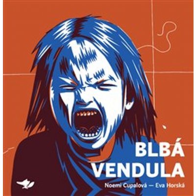 Blbá Vendula - Noemi Cupalová, Eva Horská Ilustrátor