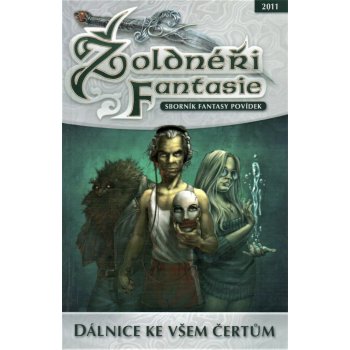 Žoldnéři fantasie - Dálnice ke všem čertům - neuveden