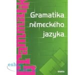 Gramatika něměckého jazyka - Raděvová Zuzana – Hledejceny.cz