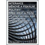 Interakce měnové a fiskální politiky před krizí a po ní - Pavel Řežábek – Zbozi.Blesk.cz