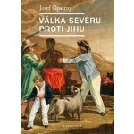 Válka Severu proti Jihu - Josef Opatrný – Sleviste.cz