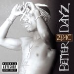 2Pac - Better Dayz CD – Zboží Mobilmania