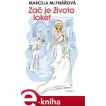 Zač je života loket - Marcela Mlynářová – Zboží Mobilmania