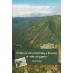Krkonošské prázdniny s brouky a hurá na gympl - Pavel Pecina – Hledejceny.cz