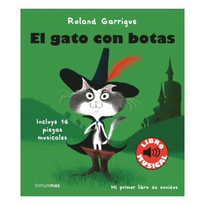 El gato con botas. Libro musical ROLAND GARRIGUE – Hledejceny.cz