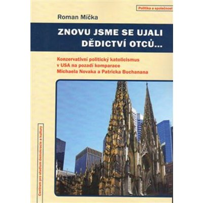 Znovu jsme se ujali dědictví otců - Roman Míčka – Zboží Mobilmania