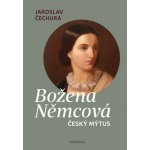 Božena Němcová - Jaroslav Čechura - e-kniha – Hledejceny.cz
