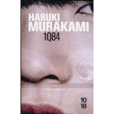 1Q84 Livre 2 Juillet Septembre Murakami Haruki – Hledejceny.cz