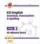 "New KS1 English 10-Minute Tests: Grammar, Punctuation & Spelling - Year 2" - "" ("Books CGP")(Paperback / softback) – Hledejceny.cz