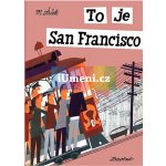 To je San Francisco – Hledejceny.cz