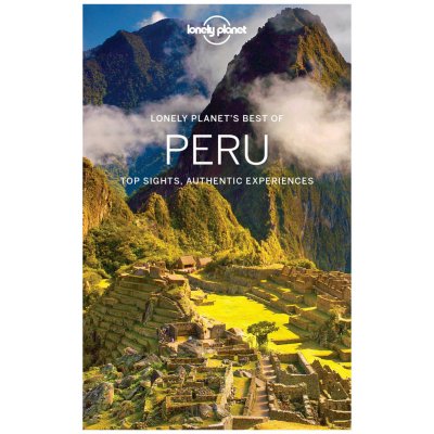Best of Peru průvodce 1st 2016 Lonely Planet – Sleviste.cz