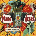 Mano Negra - Casa Babylon CD – Hledejceny.cz