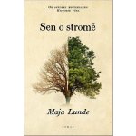 Sen o stromě - Maja Lunde – Hledejceny.cz